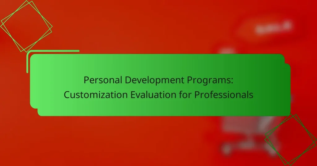 Personal Development Programs: Customization Evaluation for Professionals