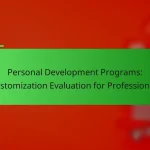 Personal Development Programs: Customization Evaluation for Professionals