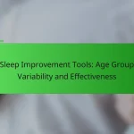 Sleep Improvement Tools: Age Group Variability and Effectiveness